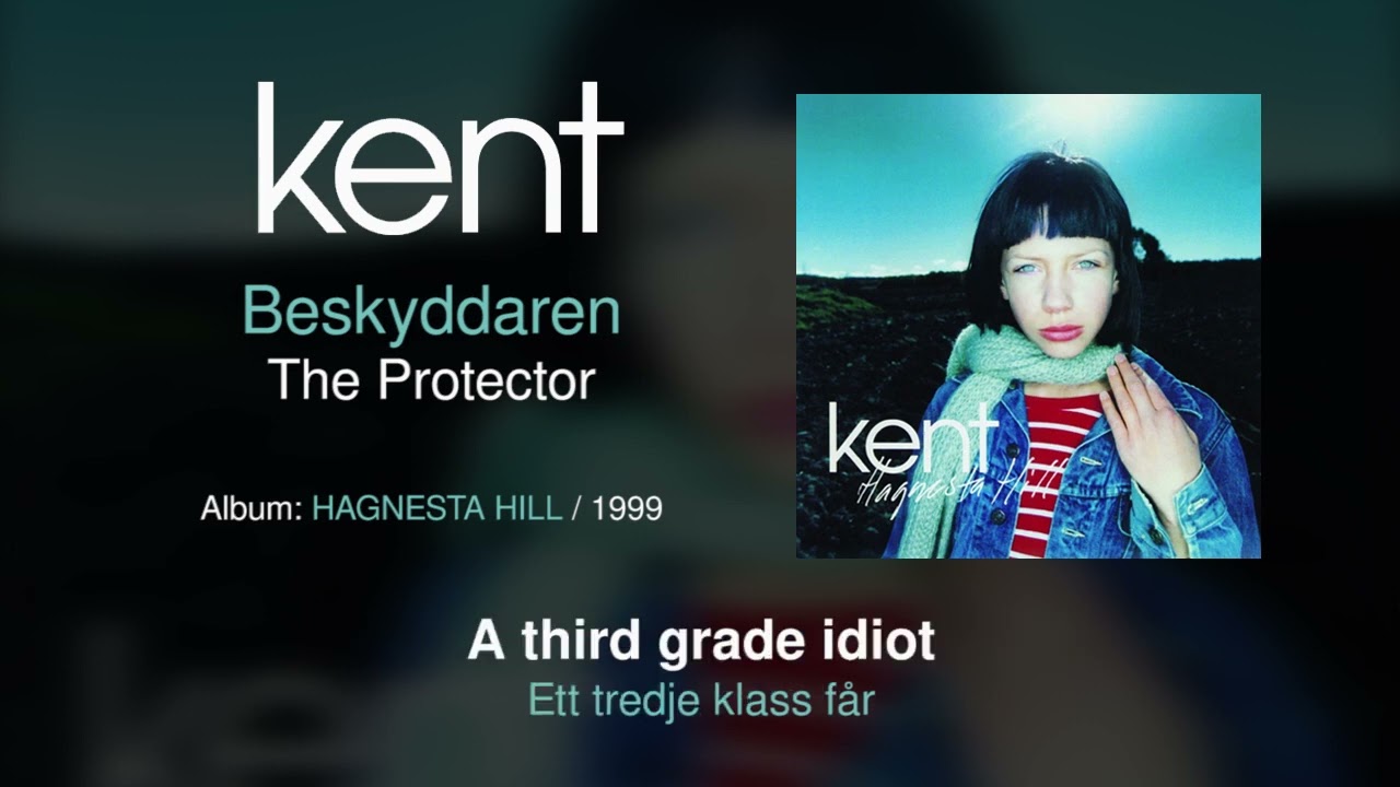 Kent - Beskyddaren (Swedish & English Lyrics)