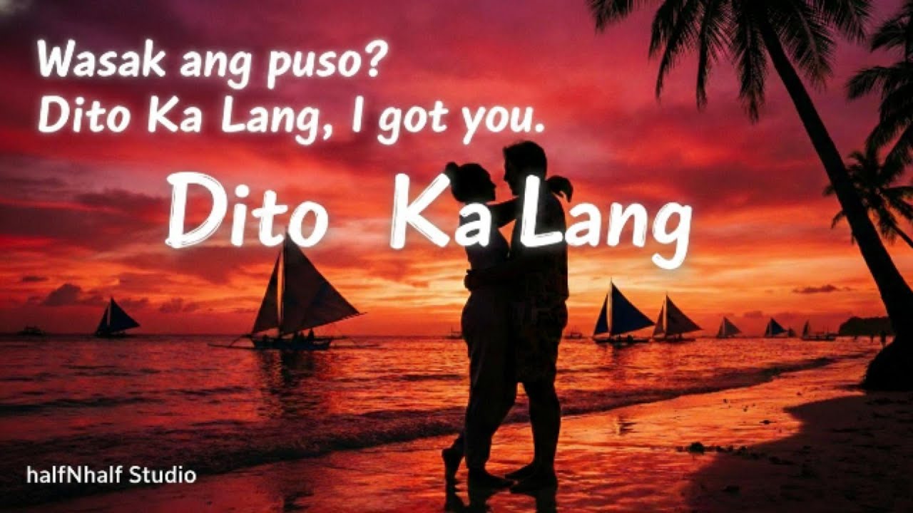 Dito Ka Lang - halfNhalf (The Perfect Song Pag In Love Ka 💖) Lyrics