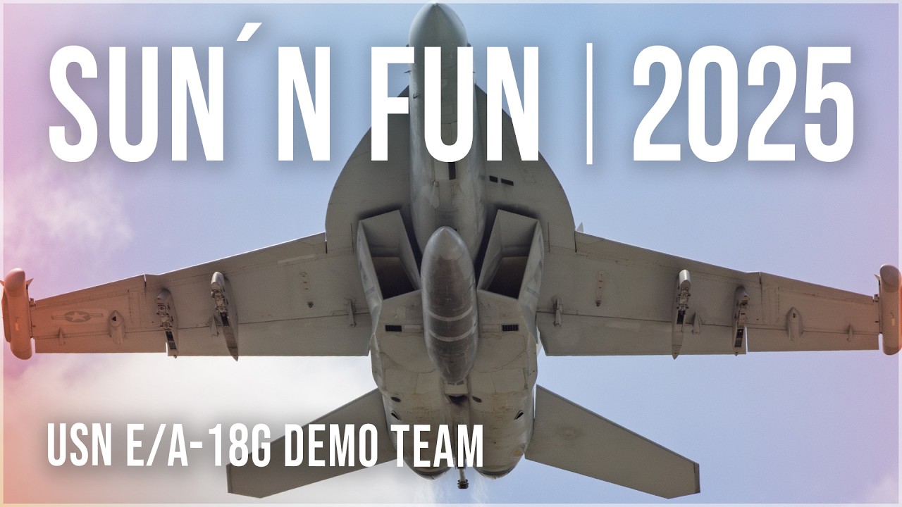 Демонстрационная группа EA-18G | Sun´n Fun 2025