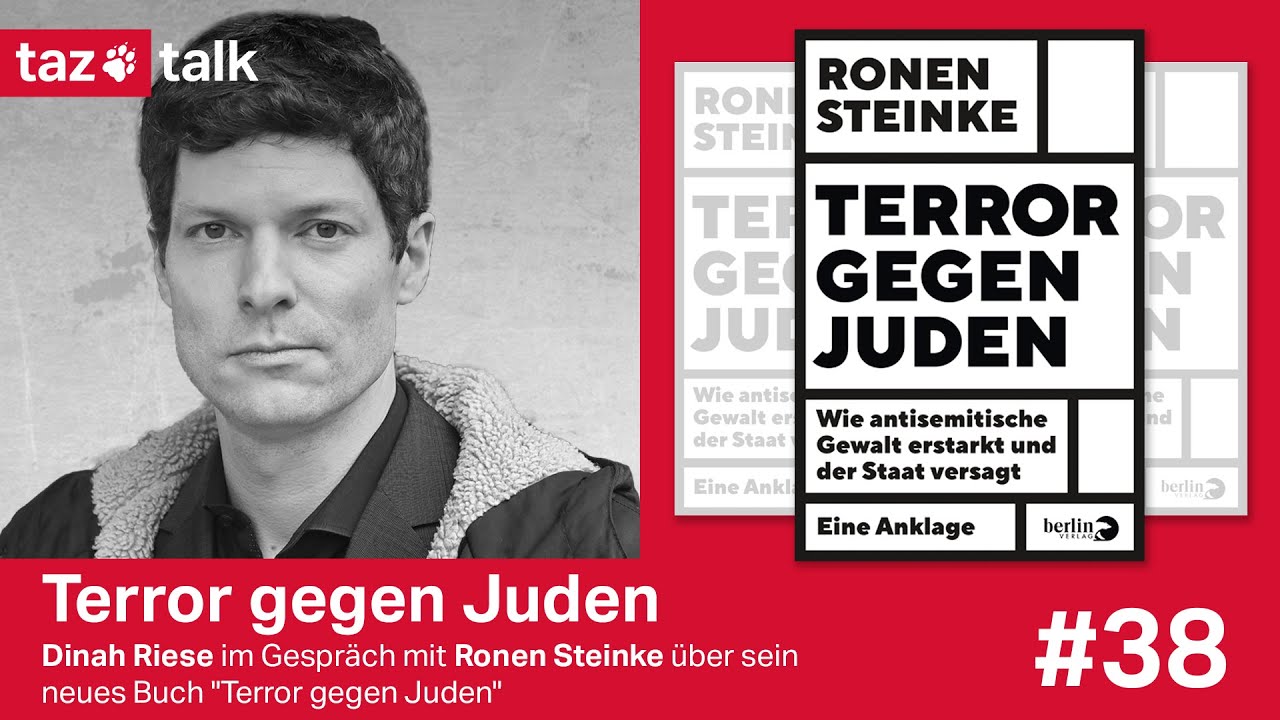 Ronen Steinke: Terror gegen Juden - taz Talk
