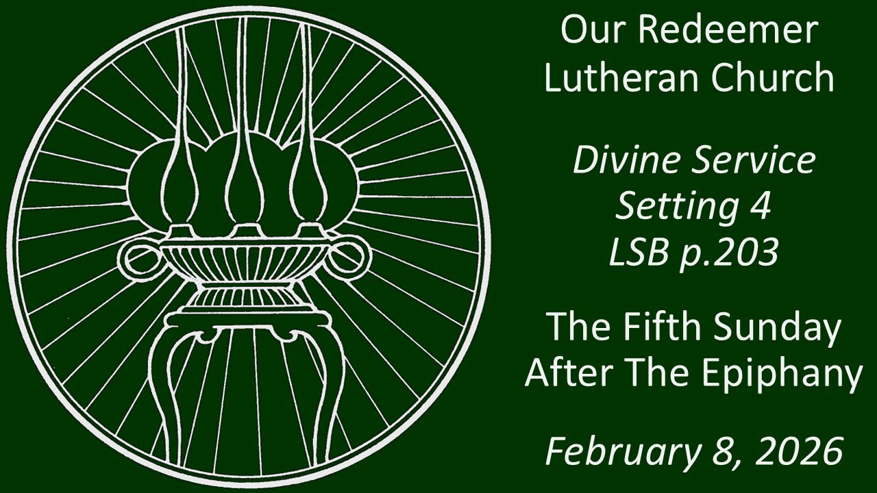 The Fifth Sunday After The Epiphany - February 8, 2026