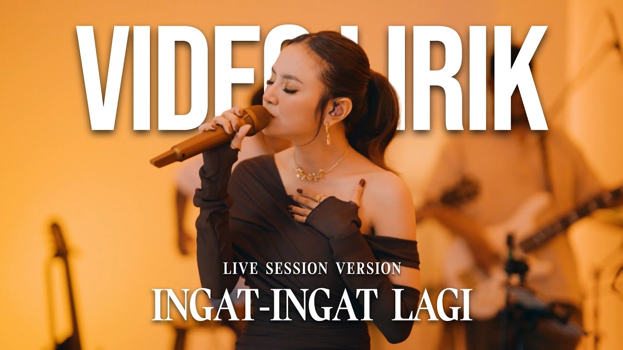 MAHALINI - INGAT-INGAT LAGI (LYRIC VIDEO) LIRIK LAGU LIVE SESSION VERSION VIRAL & TRENDING