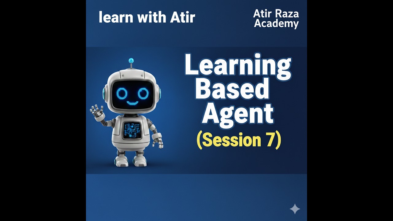 Agentic AI Crash Course – Session 7 | Learning-Based Agent Explained and Implemented | Urdu | Hindi