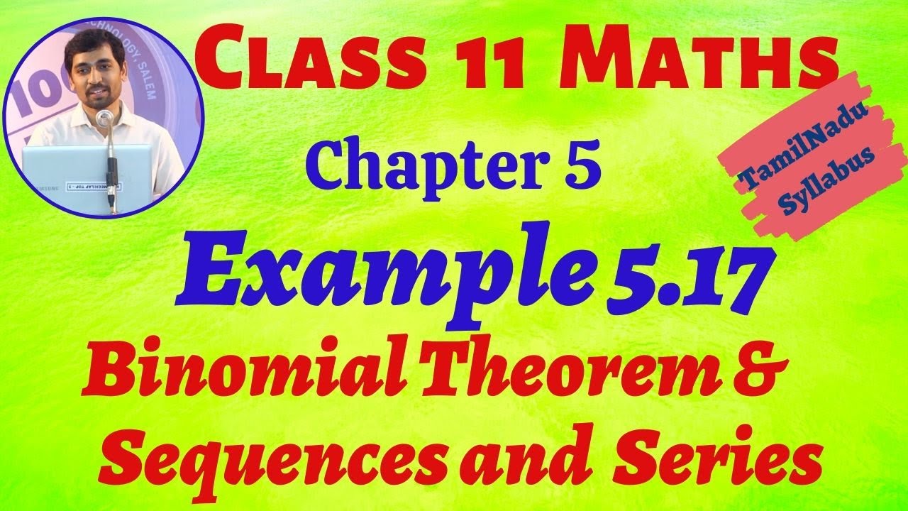 TN Class 11th Maths Example 5.17 Binomial Theorem, Sequences And Series TN New Syllabus AlexMaths