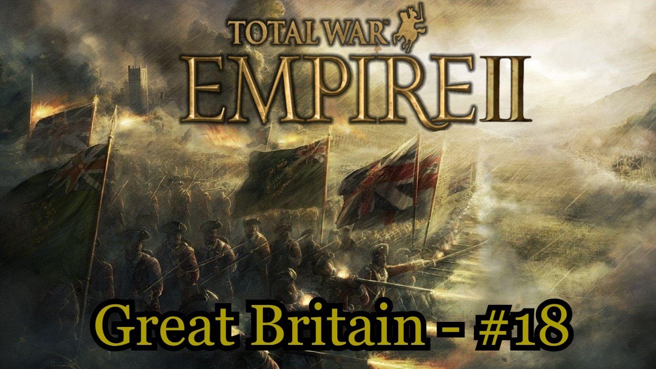 DESTROYING FRANCE, ONCE AND FOR ALL! || Empire: Total War, Empire 2 Mod - Great Britain #18