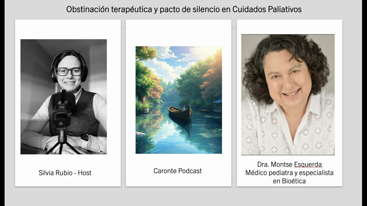 Episodio 18. Obstinación terapéutica y pacto de silencio en Cuidados Paliativos