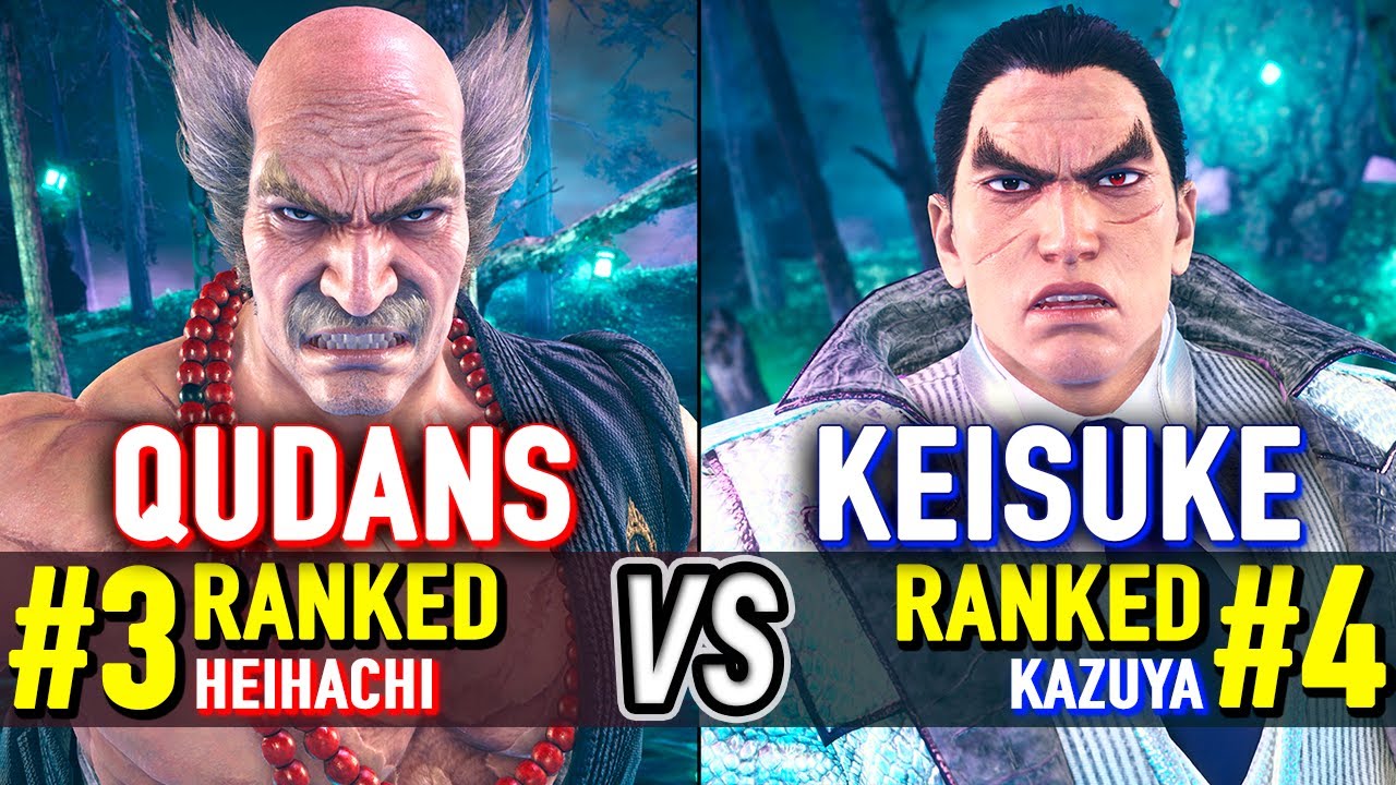 T8 🔥 QUDANS (#3 Ranked Heihachi) vs KEISUKE (#4 Ranked Kazuya) 🔥 Tekken 8 High Level Gameplay
