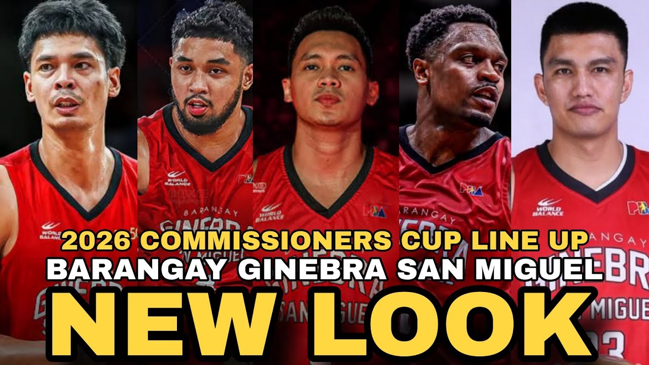 BARANGAY GINEBRA SAN MIGUEL 2026 PBA COMMISSIONER'S CUP LINE UP NEW LOOK
