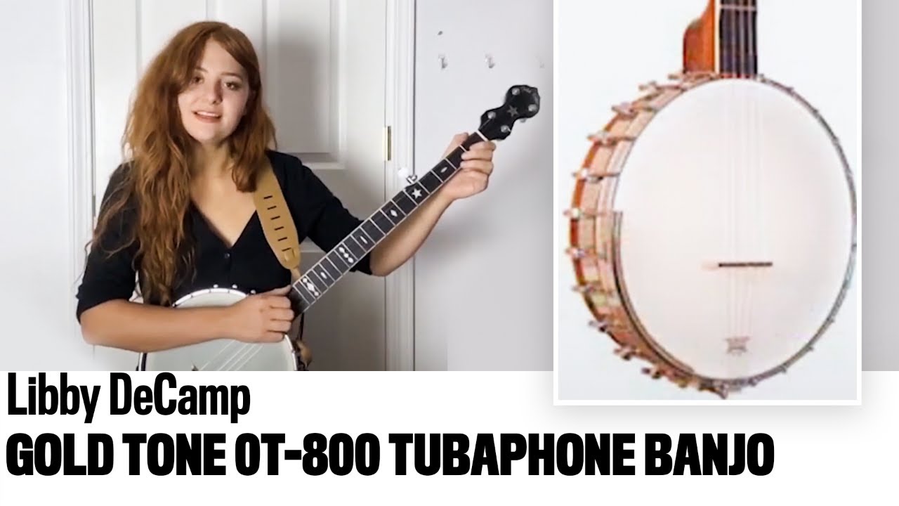 Libby DeCamp Plays & Reviews Her GoldTone OT-800 Tubaphone-Style Banjo | Let's Hear It