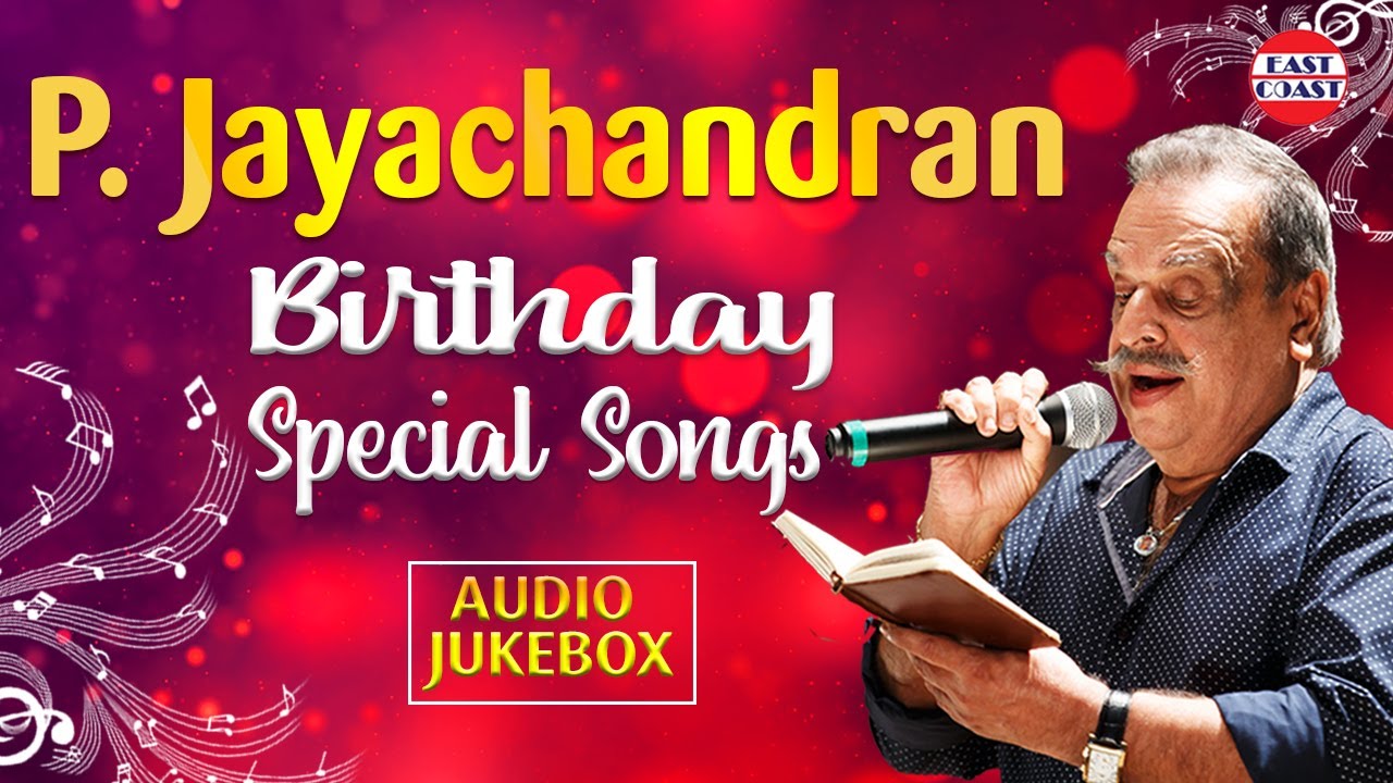 P Jayachandran Birthday Special Songs | Happy Birthday P Jayachandran | Superhit Malayalam Songs