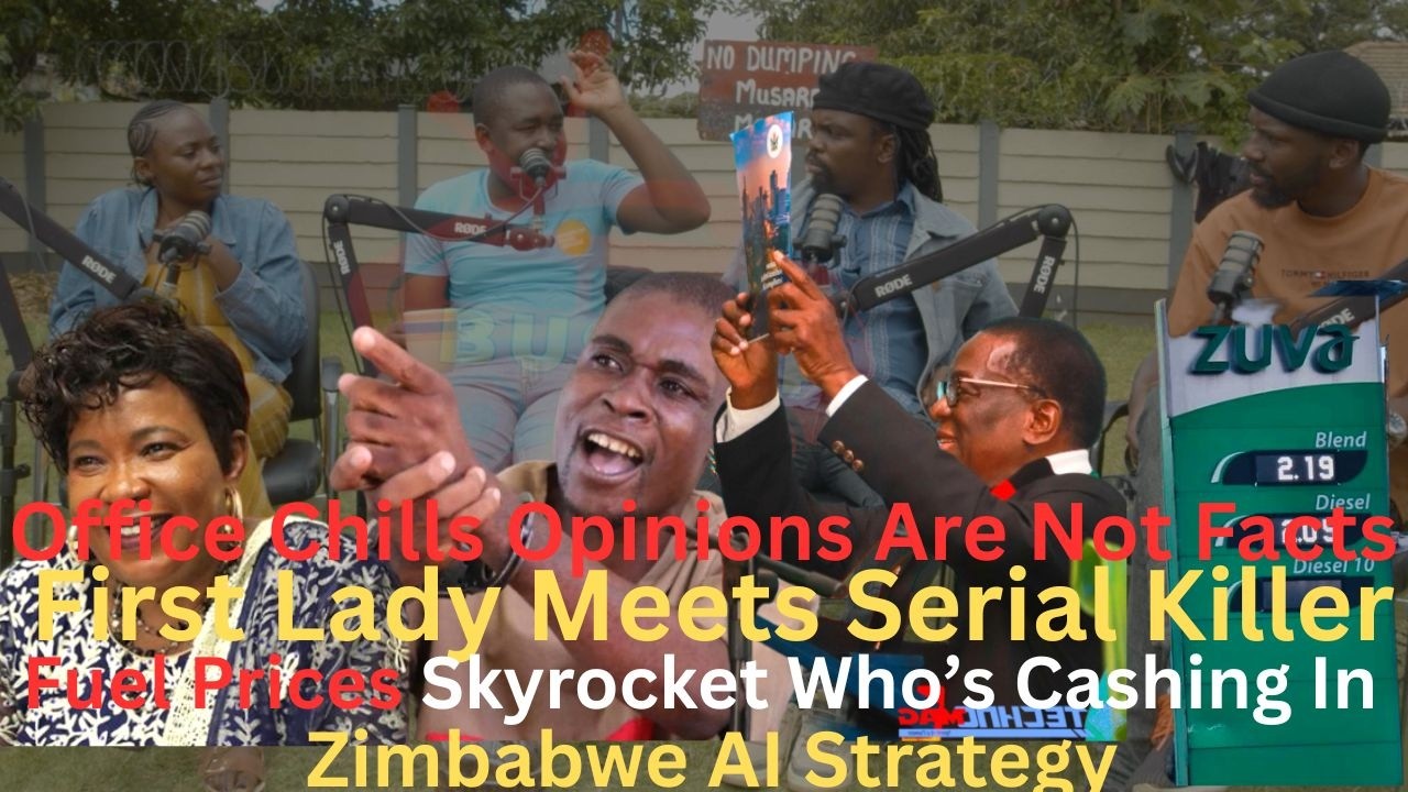 First Lady Meets Serial Killer | Zimbabwe AI Strategy | Fuel Prices Skyrocket Who’s Cashing In