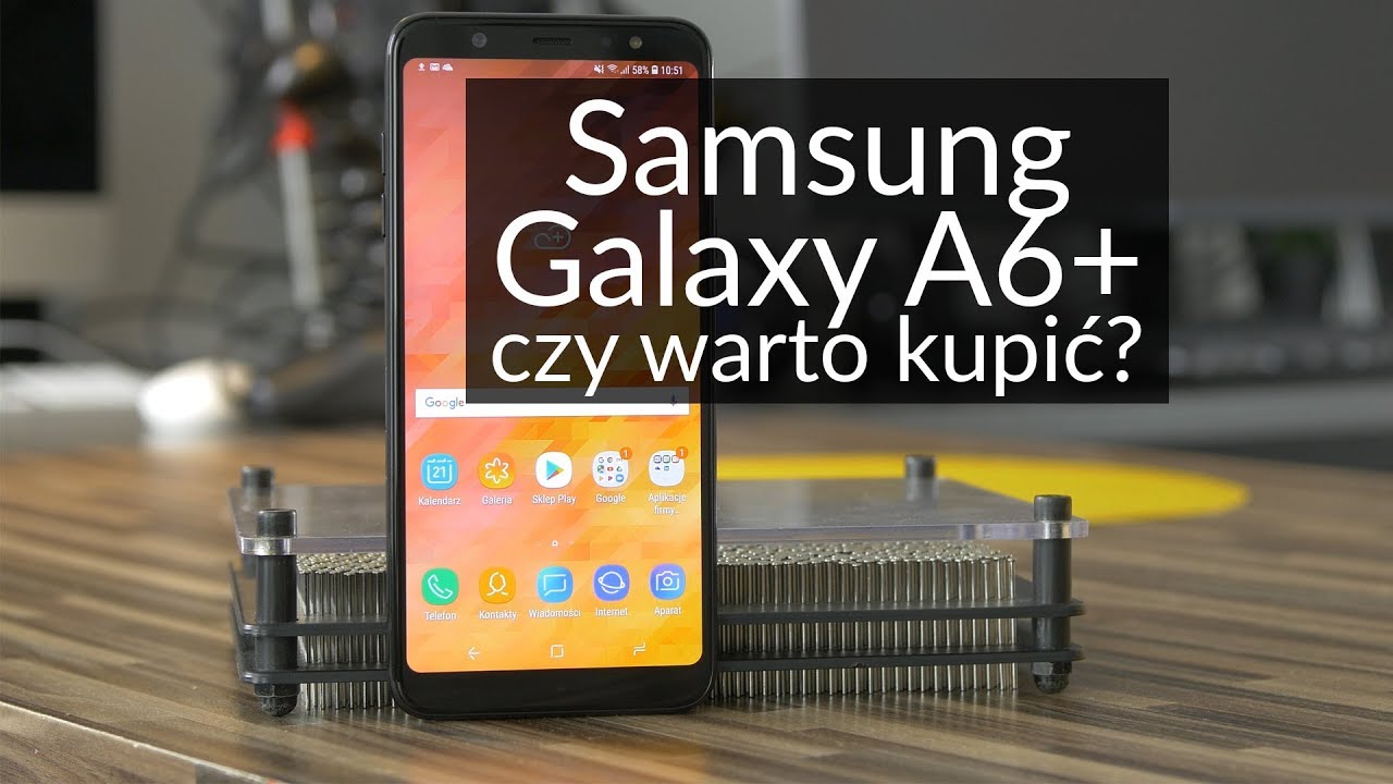 Samsung Galaxy A6+: Czy warto kupić? Test smartfona