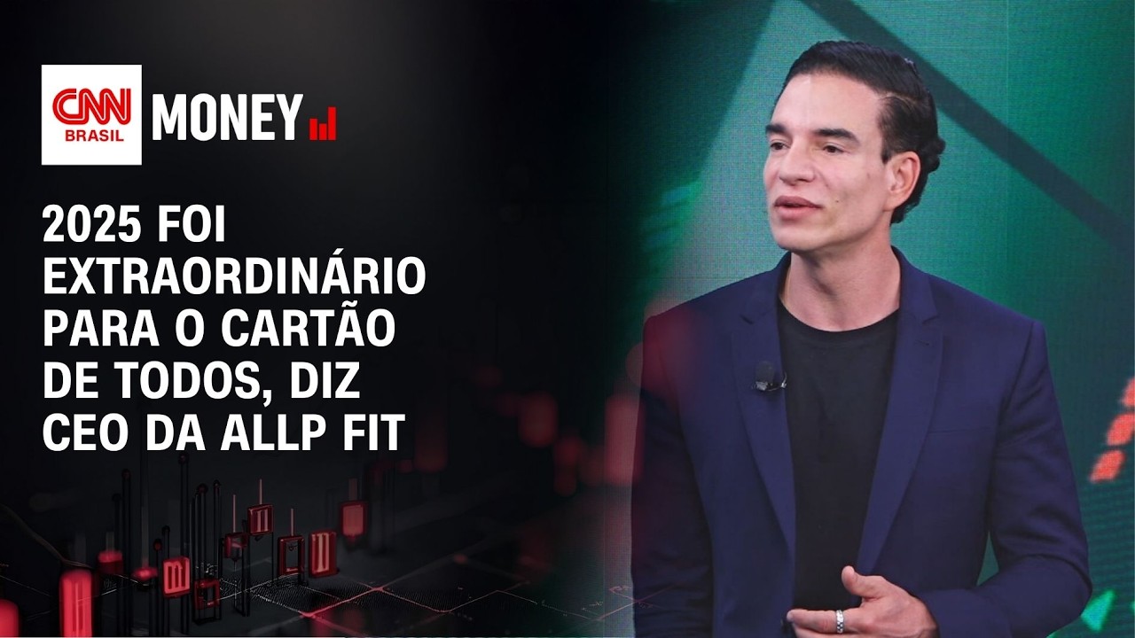 2025 foi extraordinário para o Cartão de Todos, diz CEO da Allp Fit | FECHAMENTO DE MERCADO