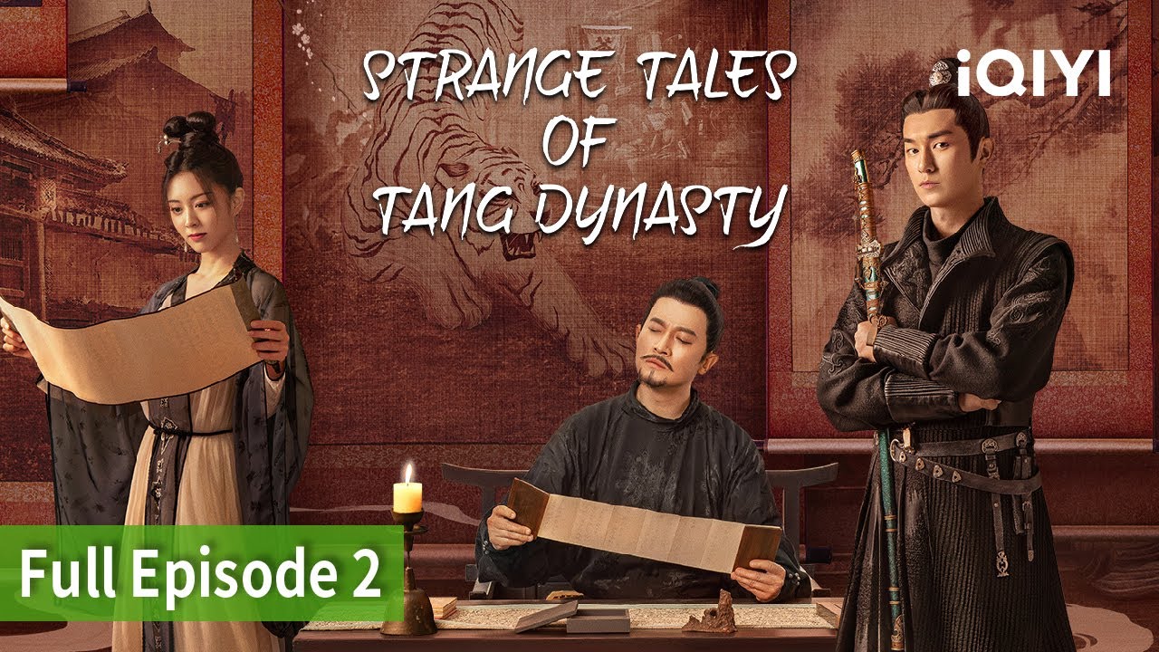 Strange Tales of Tang Dynasty EP2 [FULL] | Yang Xu Wen, Yang Zhi Gang | iQIYI Philippines