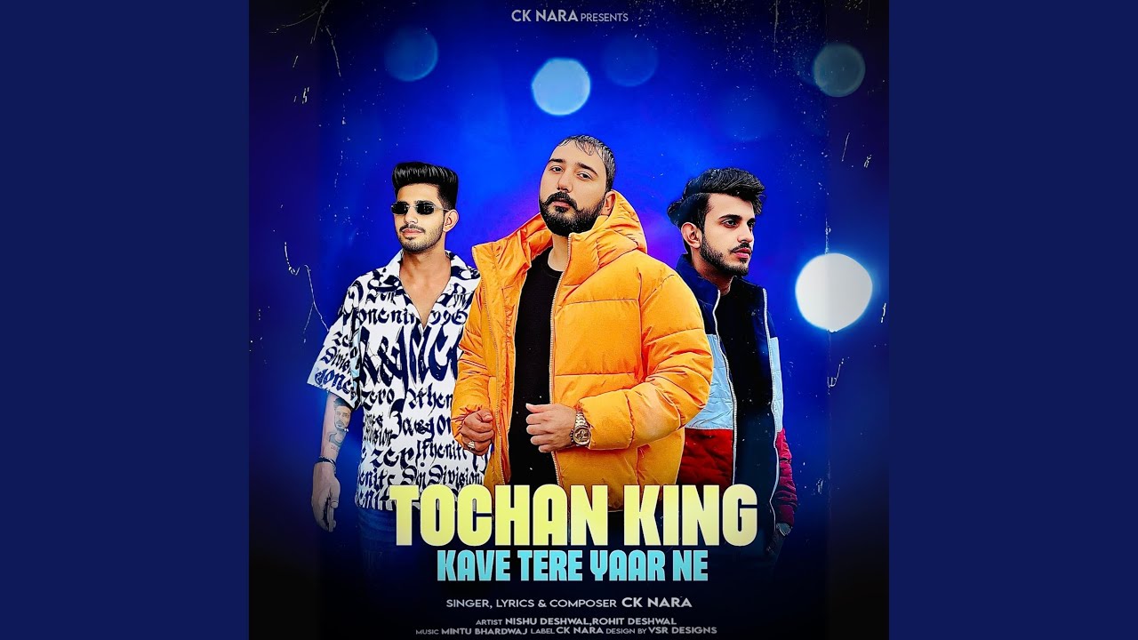 Tochan King Kave Tere Yaar Ne