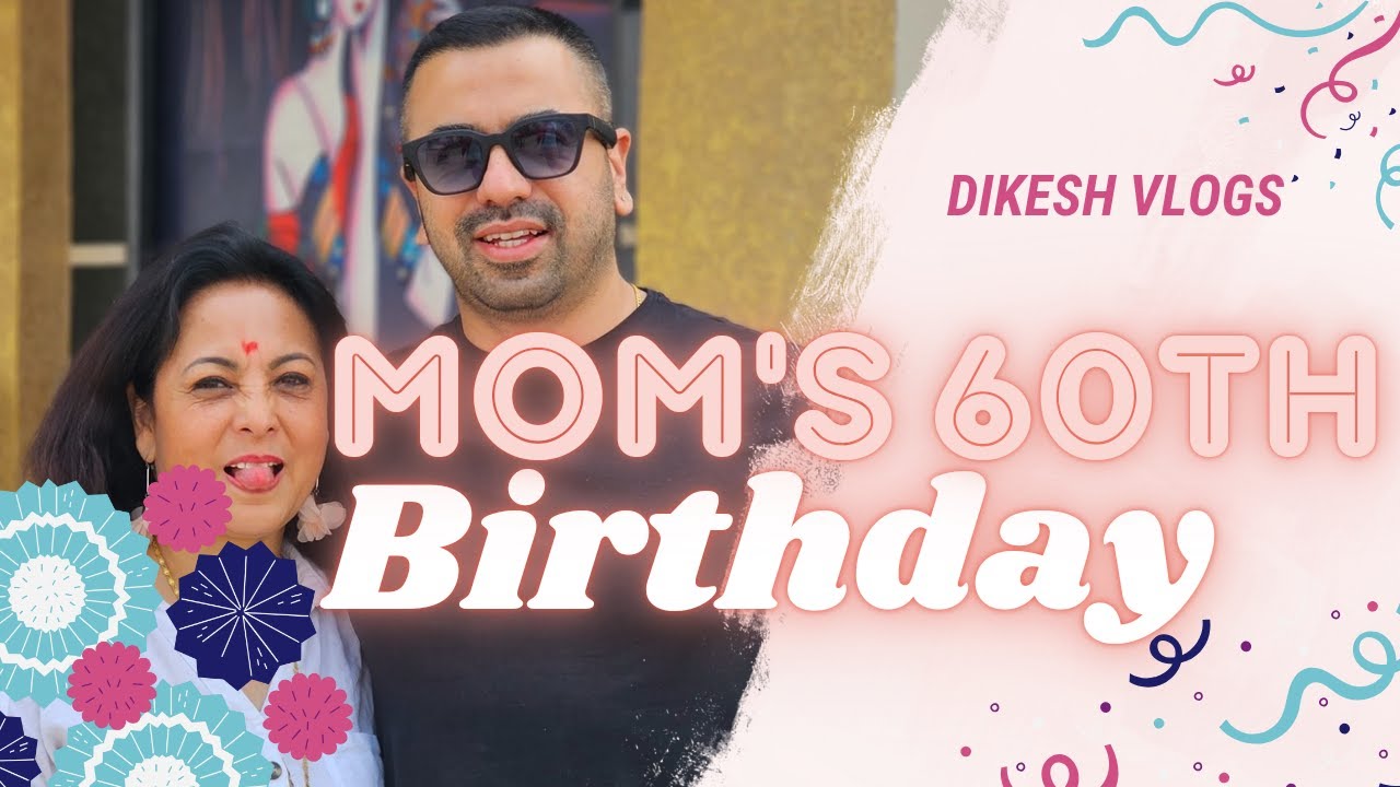 Mom's 60th Birthday Celebration