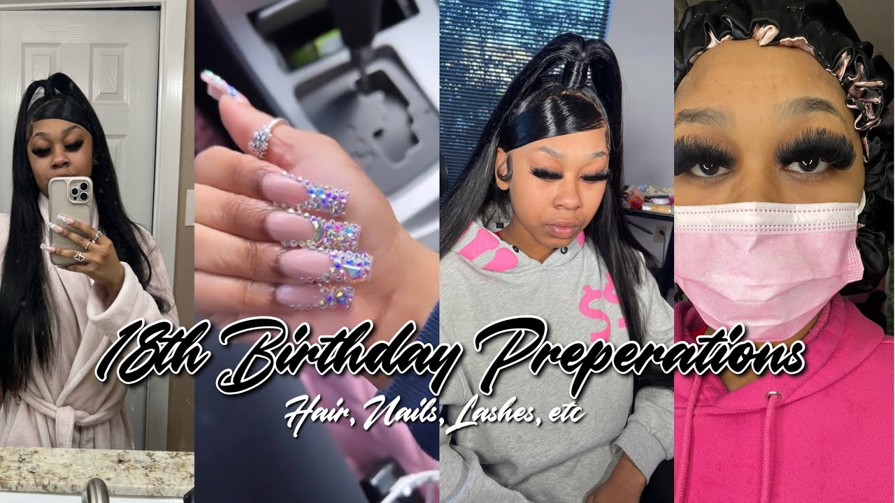 18th Birthday Preparation|nails,hair,lashes,pedicure,eyebrows| ft WavyMy Hair￼