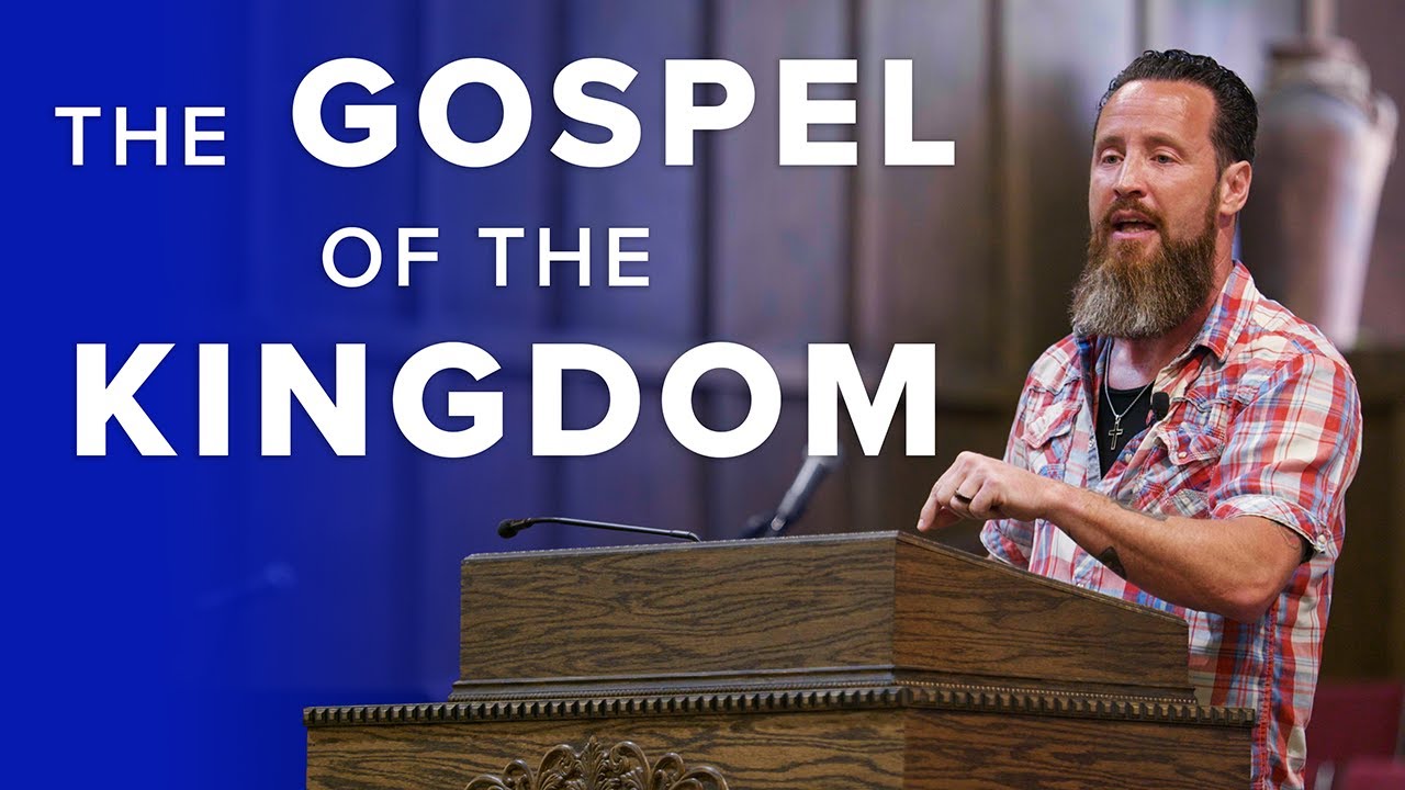 Jeff Durbin: The Gospel Of The Kingdom