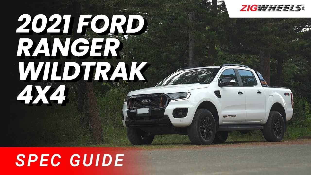 Ford Ranger Wildtrak 4x4 2021 Spec Guide | Zigwheels.Ph