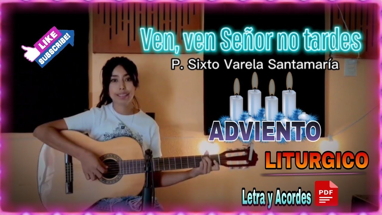 Ven, ven Señor no tardes LITURGICO - (Letra y Acordes PDF )