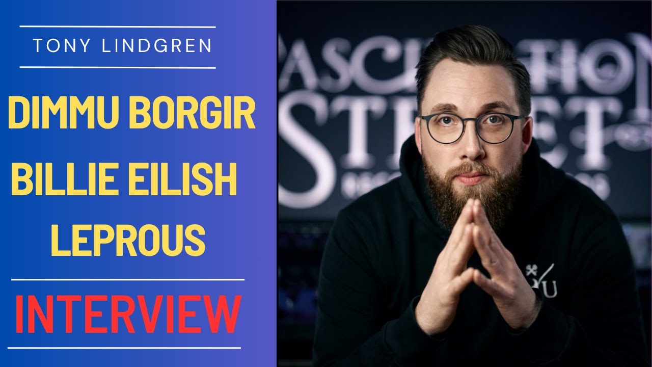 INTERVIEW: TONY LINDGREN [@dimmuborgir, @Powerwolfmetal, @opeth, @BillieEilish ]