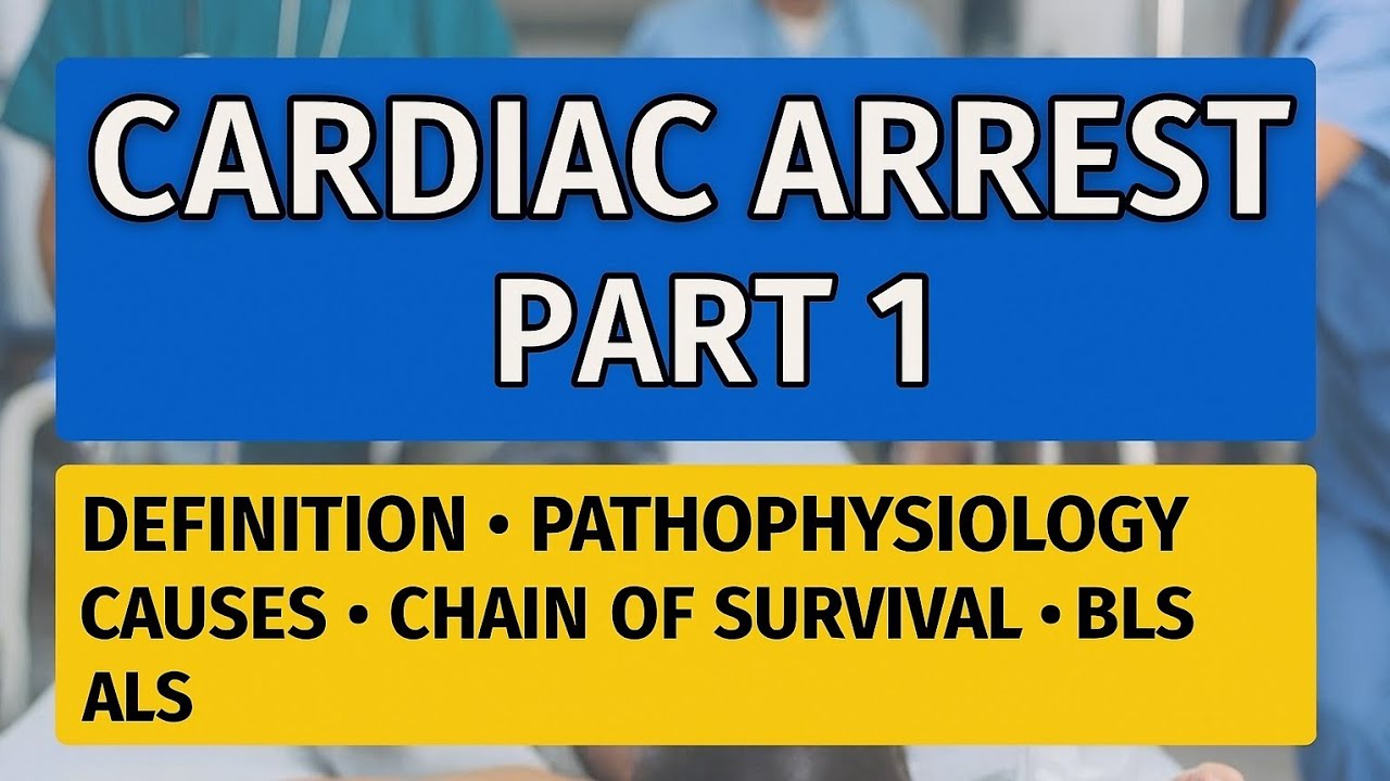 Cardiac Arrest Part 1 | Definition, Pathophysiology, Causes, Chain of Survival, BLS & ALS Explained