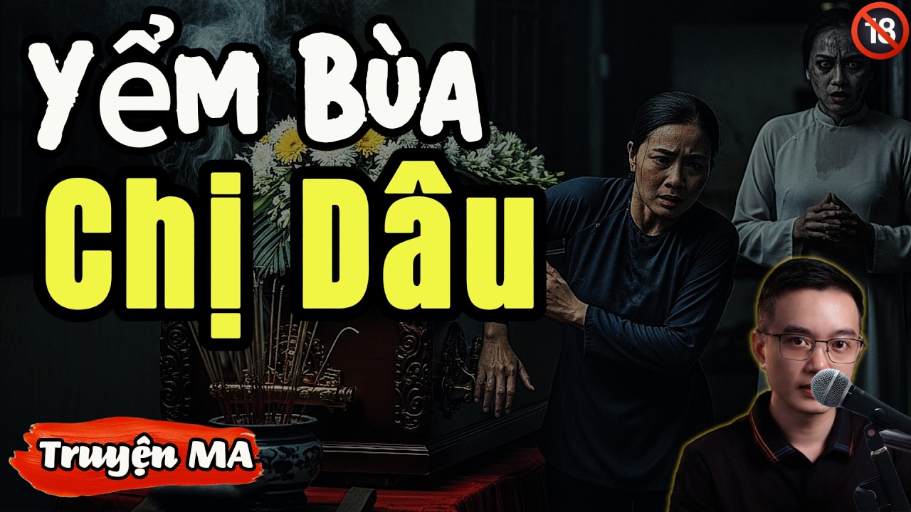 NGUYỄN RADIO: Yểm Bùa Chết Chị Dâu Vì Tin Lời Con Trẻ: Quả Báo 