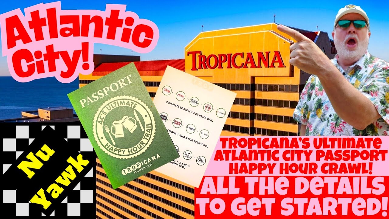 🟡 Atlantic City Tropicana: The New Ultimate Happy Hour Passport Crawl I'll Explain The Details. Fun!