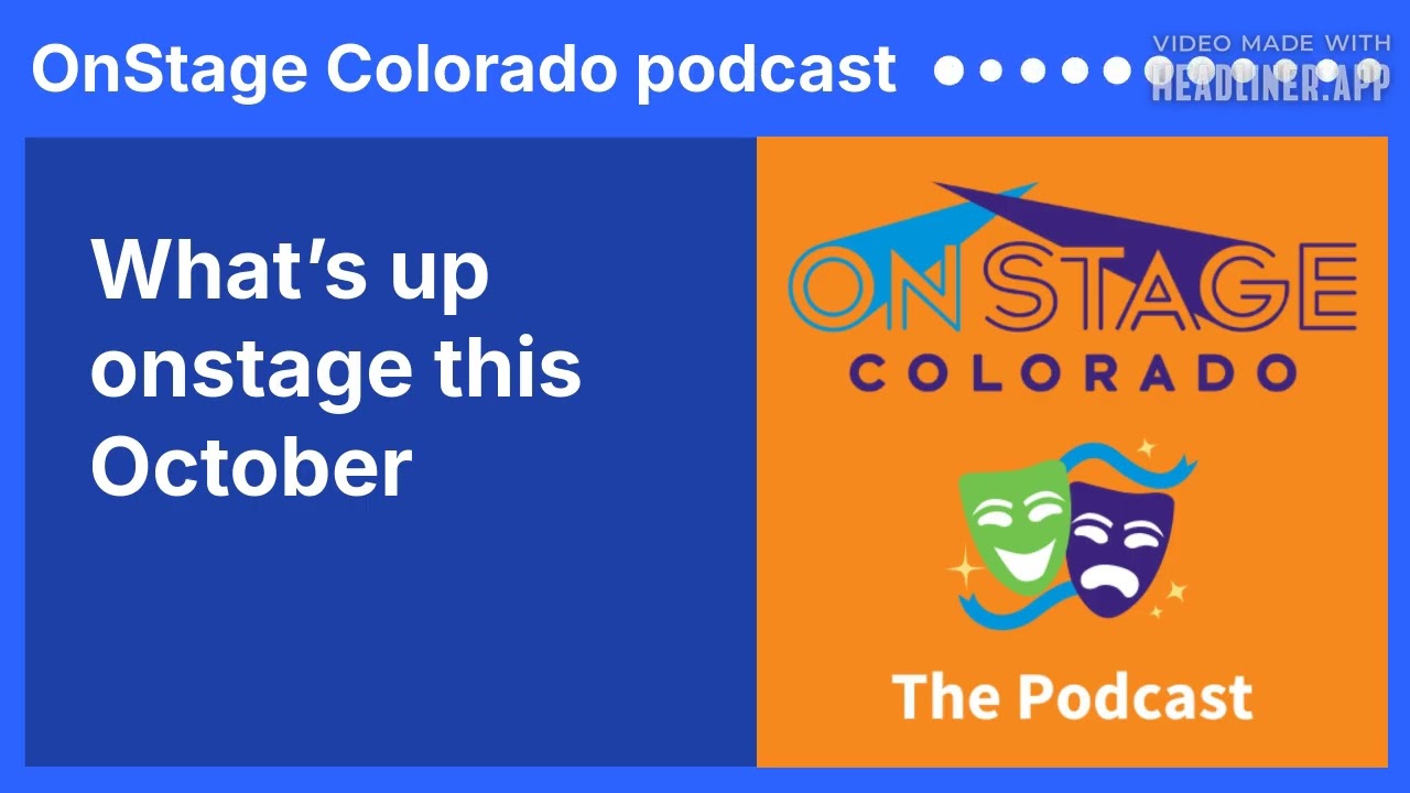 What’s up onstage this October | OnStage Colorado podcast