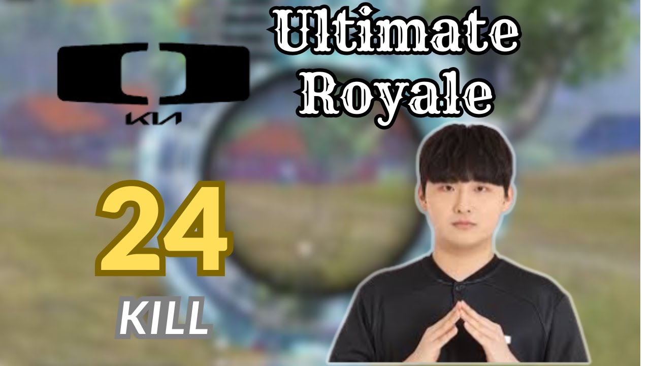 PUBG Mobile South Korea : DK.Nolbu ULTIMATE ROYALE  24KILL