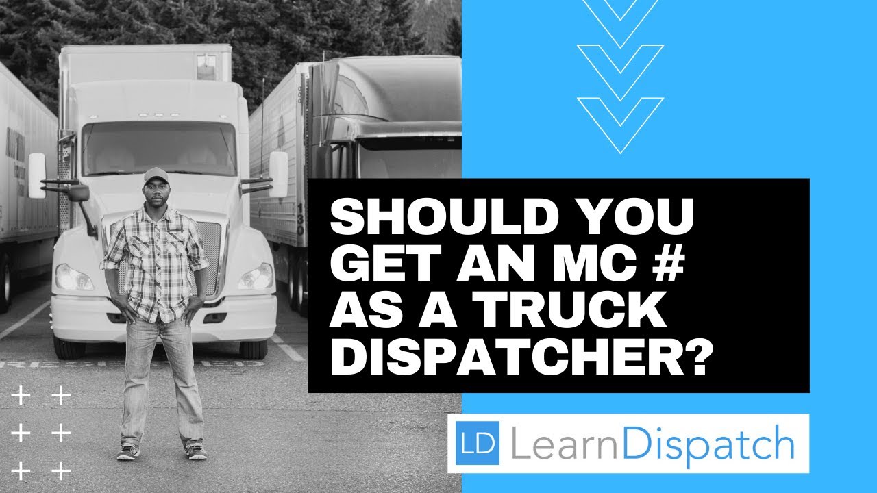 Should you get an MC number as a truck dispatcher ?