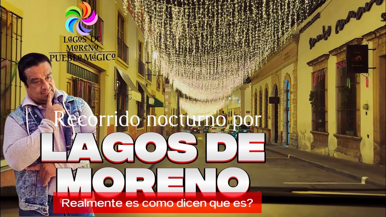 Lagos de Moreno, recorrido por su centro histórico, en auto. 