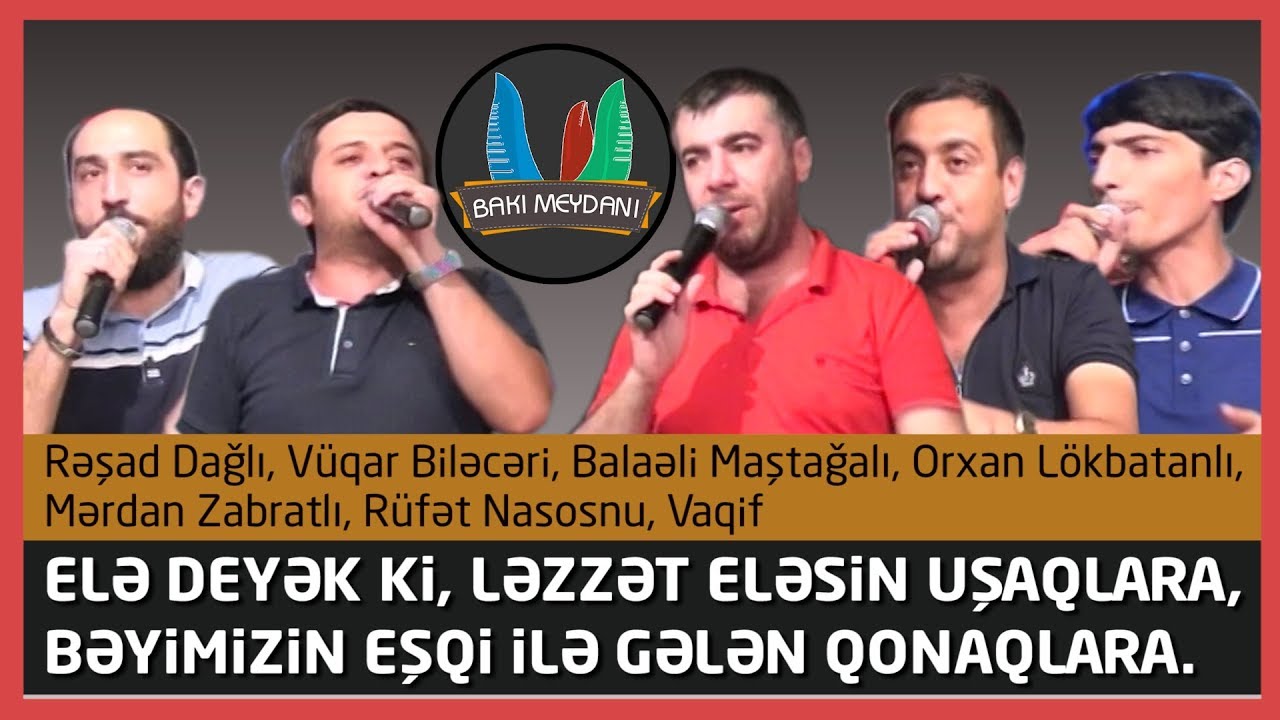Elə deyək ki ləzzət eləsin uşaqlara / Zabrat Balahəsənin toyu / musiqili meyxana