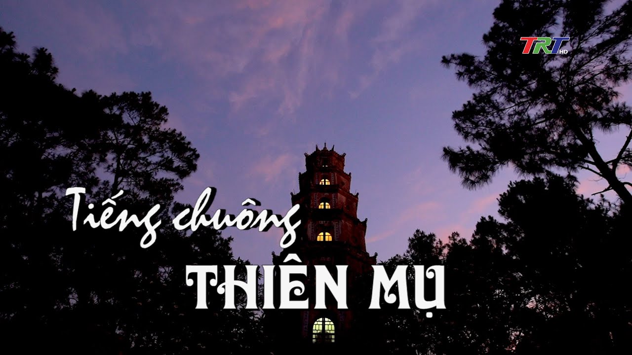 Tiếng chuông THIÊN MỤ