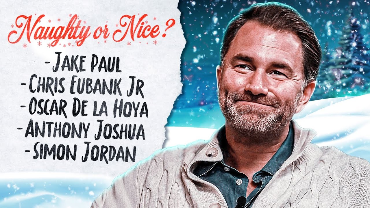 Eddie Hearn: Naughty or Nice?