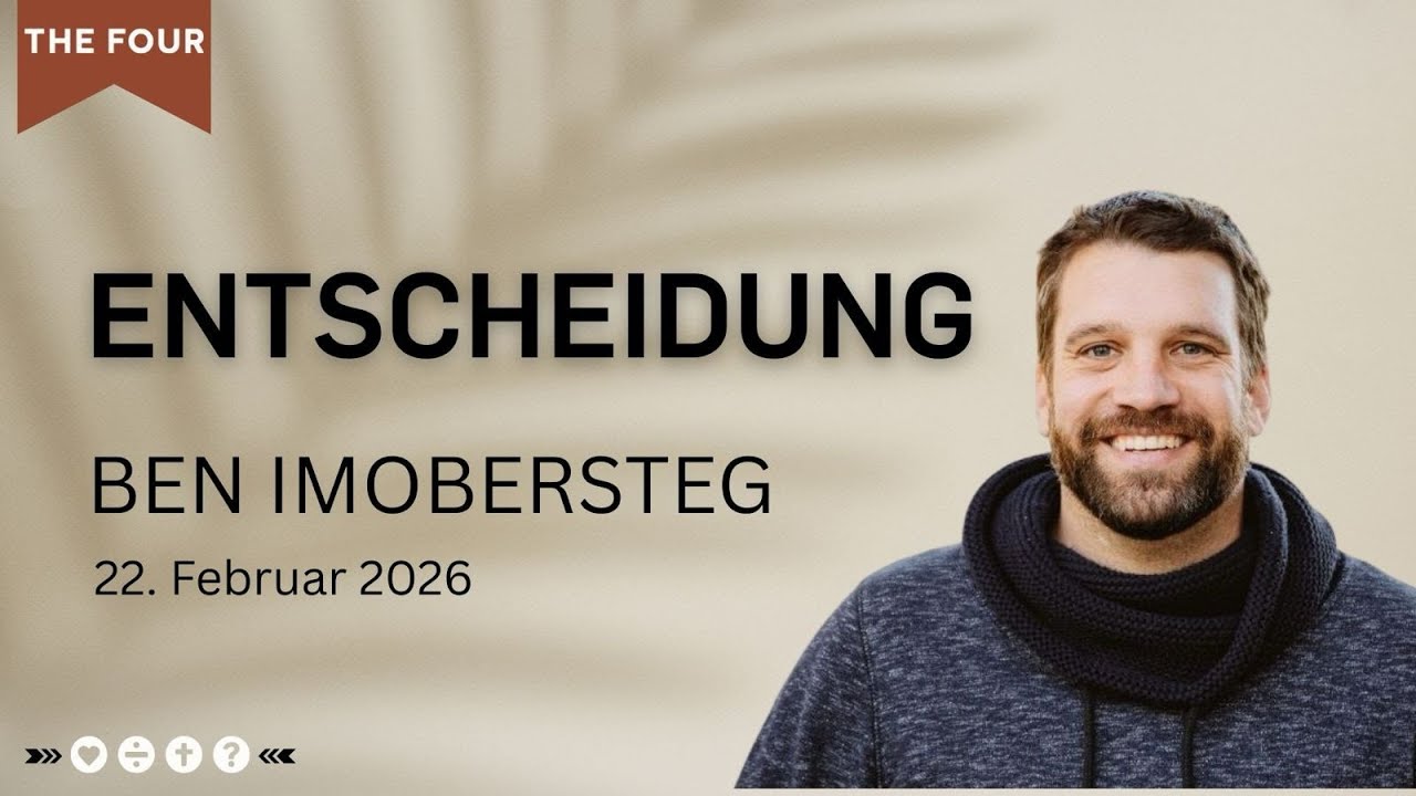 ICF Thun - The Four: Entscheidung - 22.02.2026