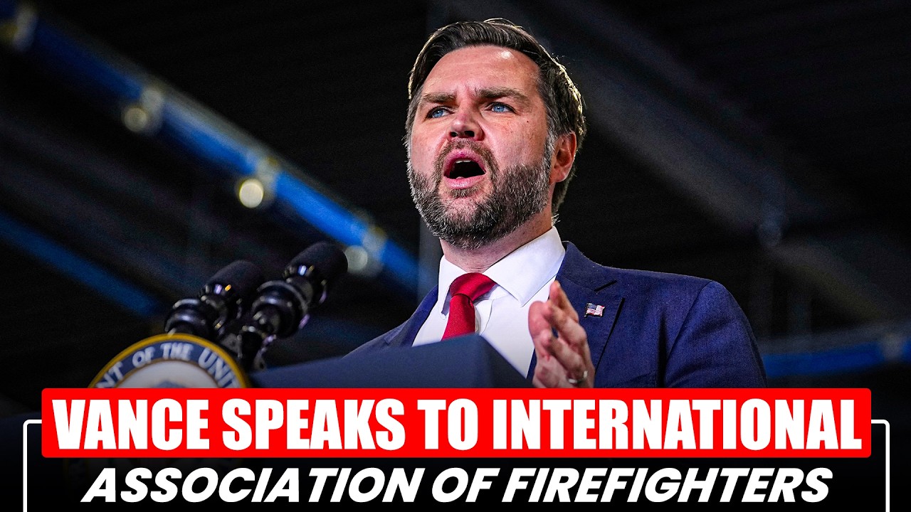 WATCH LIVE: U.S. Vice President JD Vance speaks to International Association of Firefighters