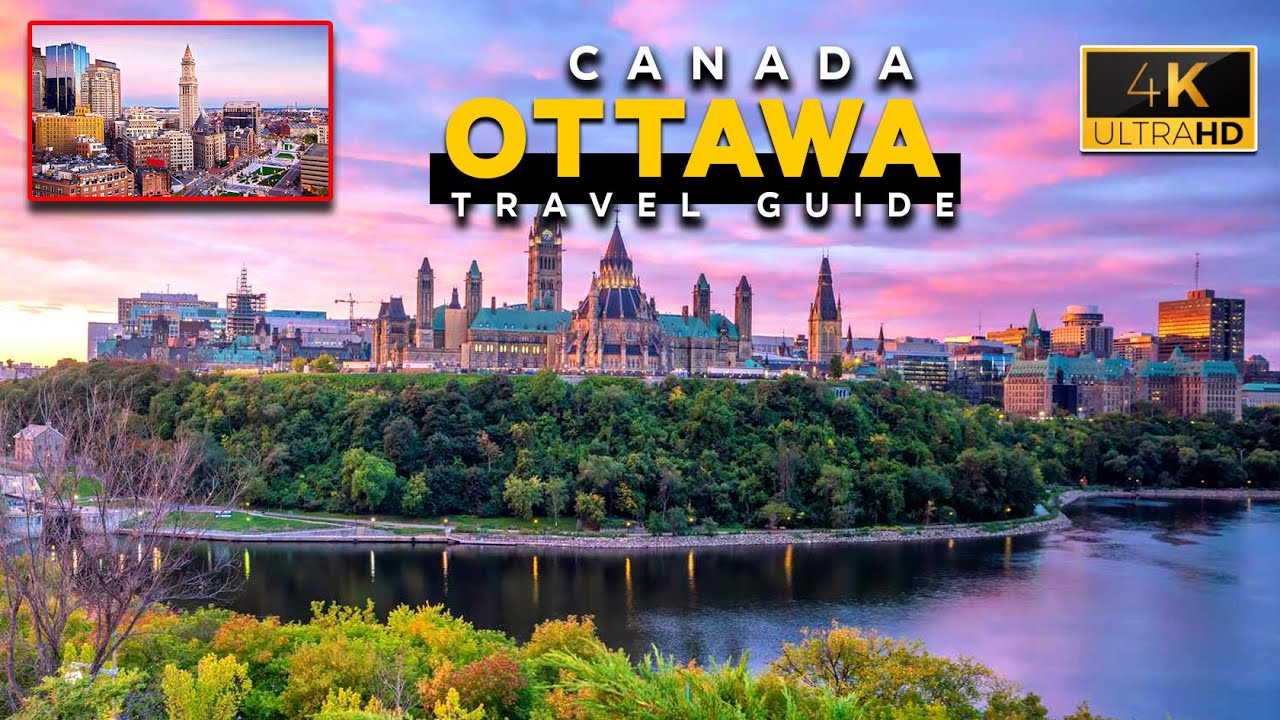 The Best Explore In Ottawa Canada 4k | Hidden Gems and Popular Spots | Things To Do In Canada