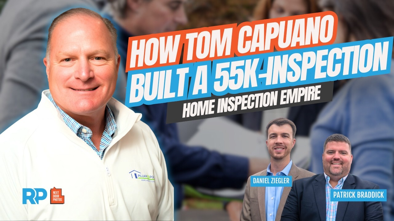 How Tom Capuano Built a 55K Inspection Home Inspection Empire