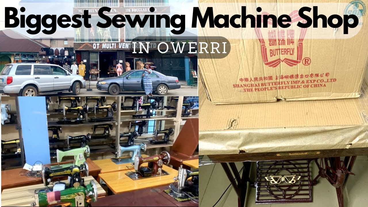 OWERRI BIGGEST SEWING MACHINE SHOP | BUYING A BRAND NEW BUTTERFLY SEWING MACHINE | Gracious Tales