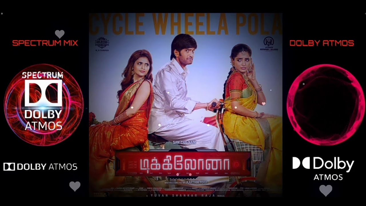 Cycle Wheela Pola - Song Dolby Atmos Surround Sound | Dikkiloona | SMDA #cyclewheelapola #dolbyatmos