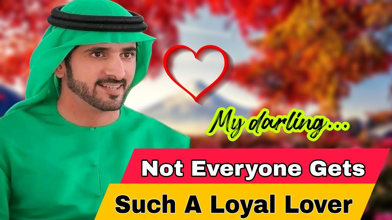 Not everyone gets such a loyal lover | fazza poems | Sheikh hamdan fazza poetry