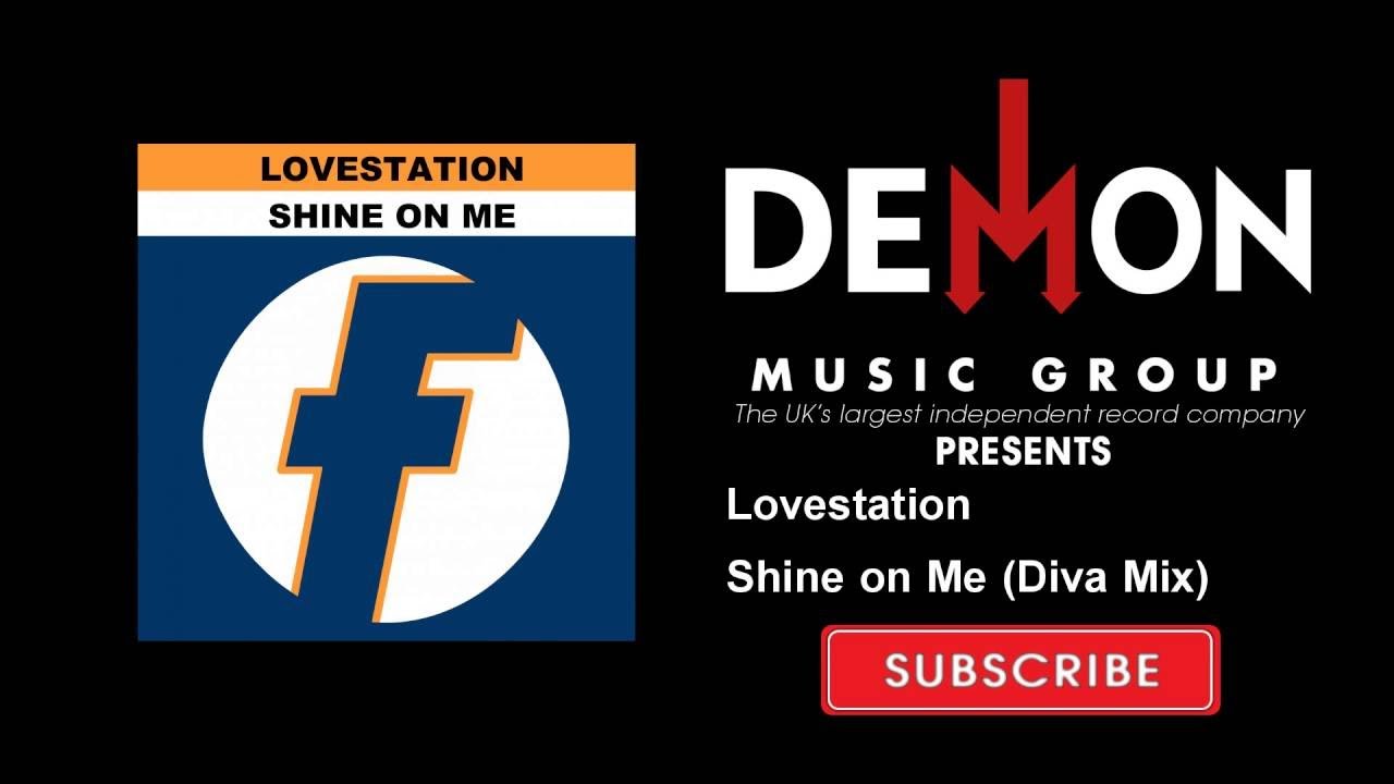 Lovestation - Shine on Me (Diva Mix)