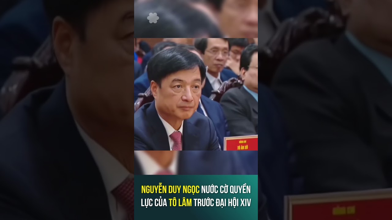 Nguyễn Duy Ngọc - Nước cờ quyền lực của T&ocirc; L&acirc;m trước Đại Hội 14 #daihoidang #kynguyenvuonminh