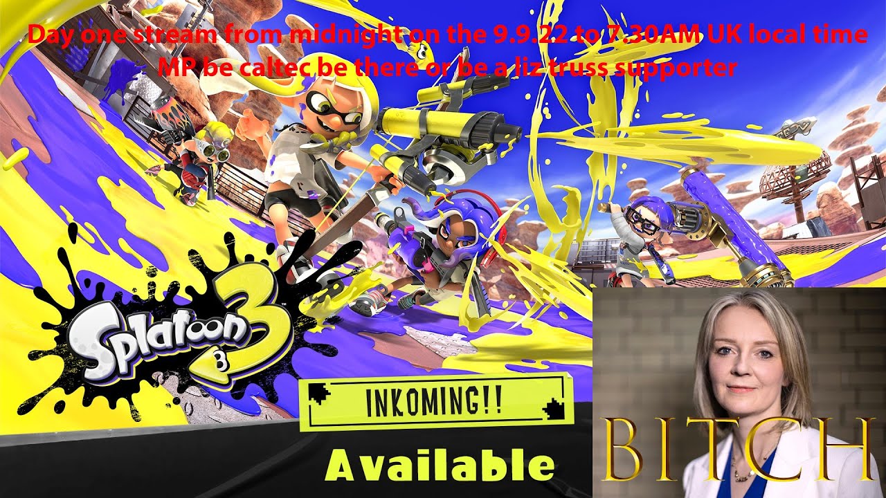 Splatoon 3 lunch day stream. RIP to queen lizzy