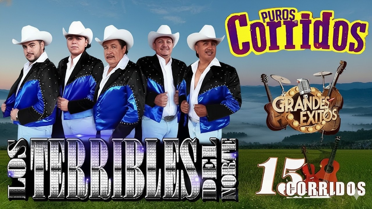 Los Terribles Del Norte – Grandes Éxitos Norteños 🤠 20 Clásicos