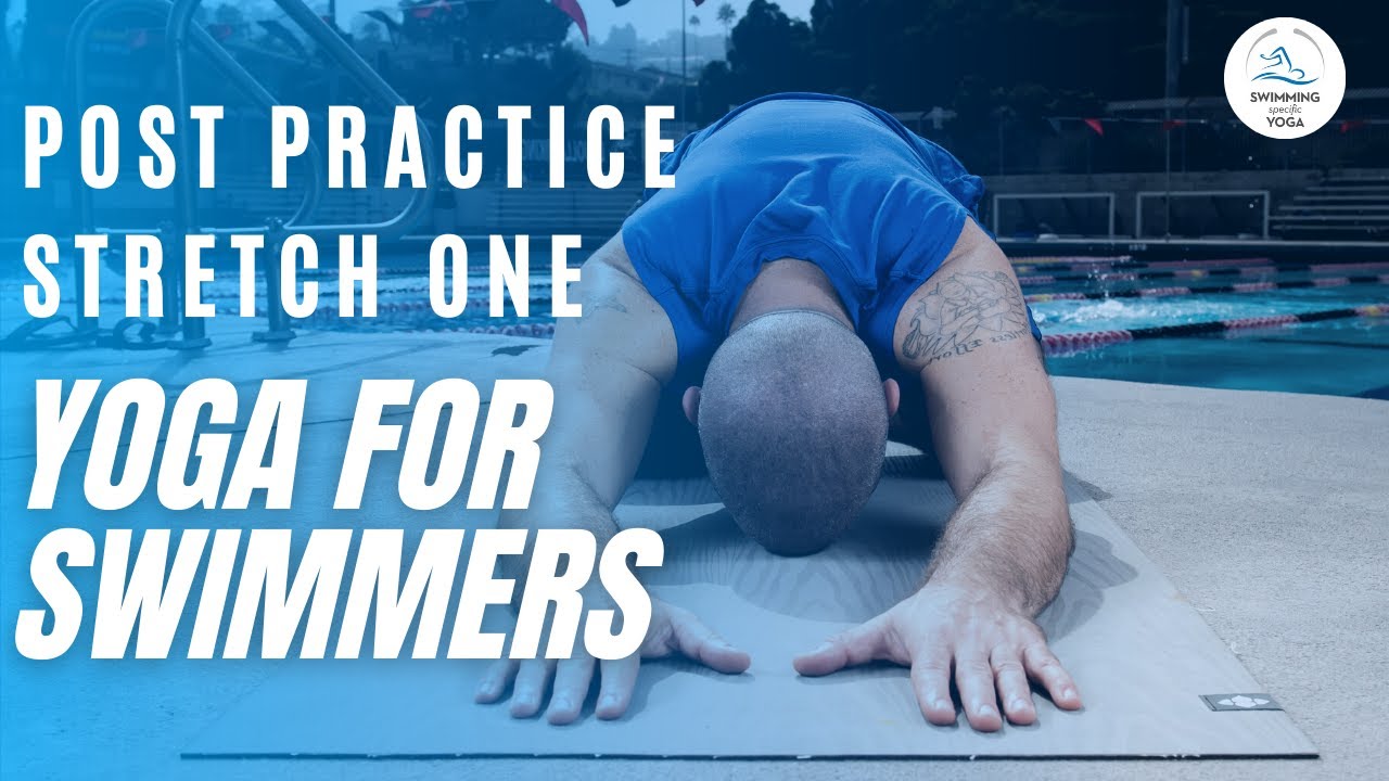 Yoga for Swimmers - Post Practice Yoga Class