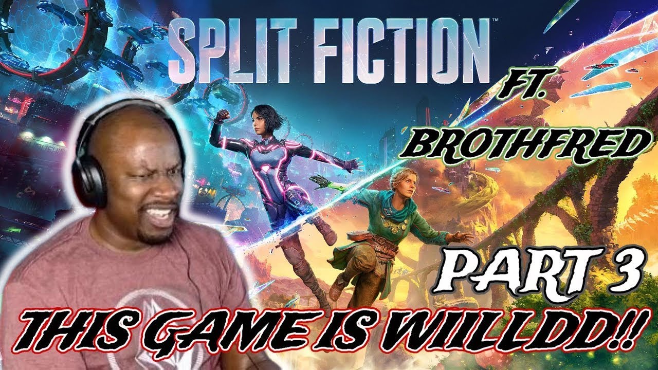 Split Fiction Part 3 - THIS GAME IS WILLDDD!!!!