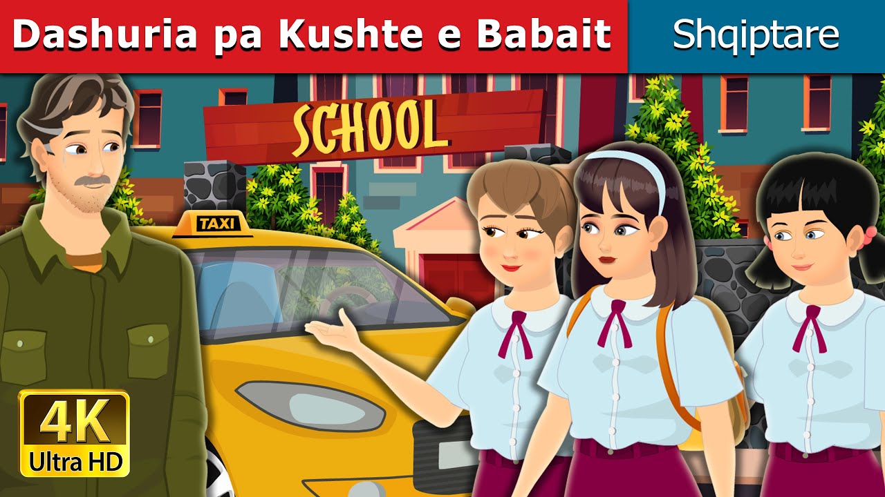 Dashuria pa Kushte e Babait | Father's Unconditional love in Albanian | @AlbanianFairyTales