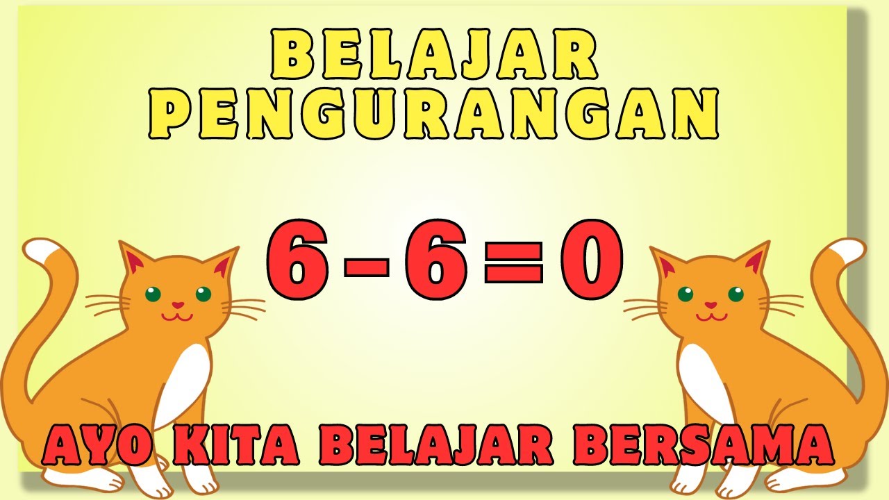 Mari Belajar Pengurangan Di Mulai Dari Angka Enam